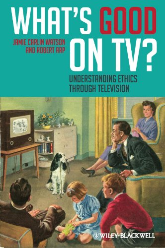 What's Good on TV: Understanding Ethics Through Television