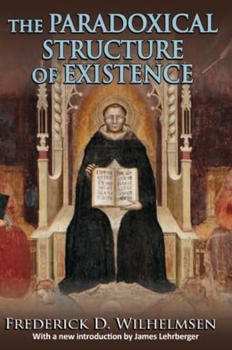 The Paradoxical Structure of Existence (Library of Conservative Thought)