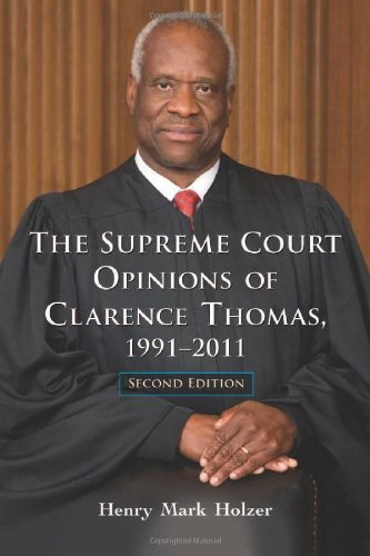 The Supreme Court Opinions of Clarence Thomas, 1991-2011
