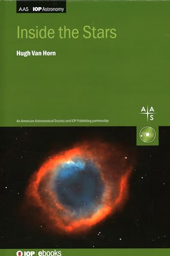 Inside the Stars (AAS-IOP  Astronomy)
