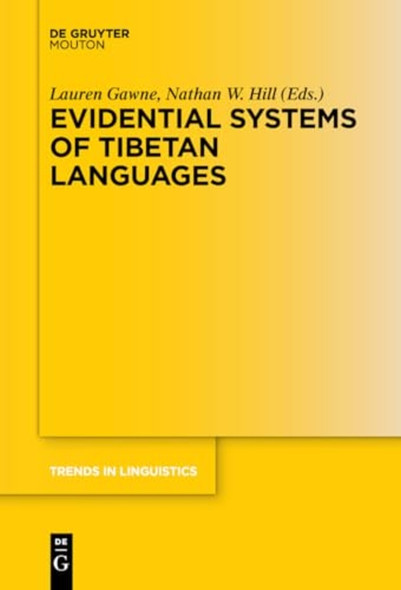 Evidential Systems of Tibetan Languages (Trends in Linguistics. Studies and Monographs [Tilsm])