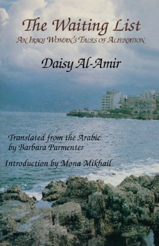 The Waiting List: An Iraqi Woman's Tales of Alienation (Modern Middle Eastern Literatures in Translation): An Iraqi Woman's Tales of Alienation (Modern Middle Eastern Literatures in Translation)
