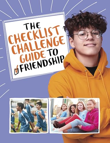 The Checklist Challenge Guide to Friendship (Checklist Challenge Guide to Life The)