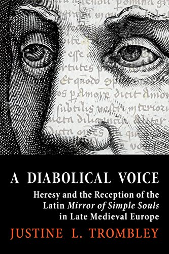 A Diabolical Voice: Heresy and the Reception of the Latin