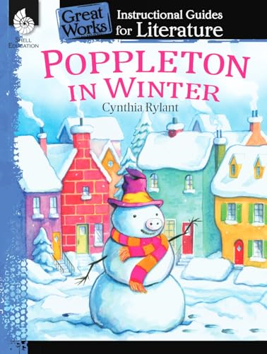 Poppleton in Winter: A Guide for the Book (Great Works: Instructional Guides for Literature)