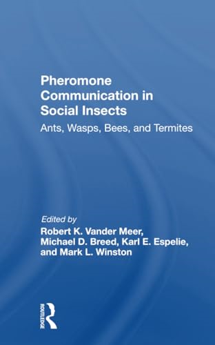 Pheromone Communication In Social Insects: Ants, Wasps, Bees, And Termites