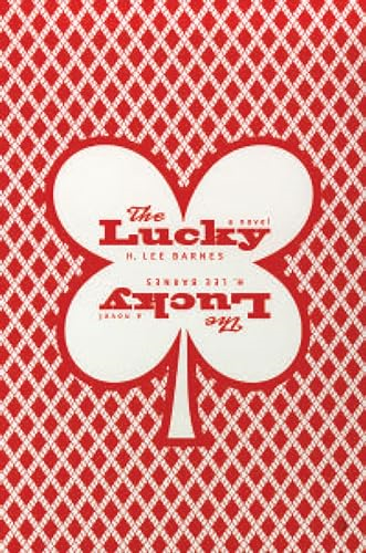 The Lucky: (a Novel) (Western Literature Series)