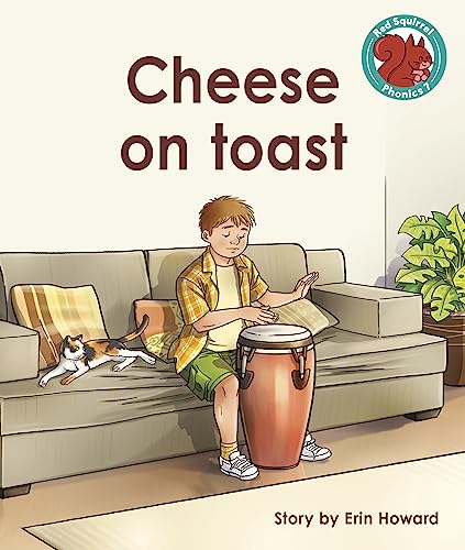 Cheese on toast (Red Squirrel Phonics Level 7 Set 2b)