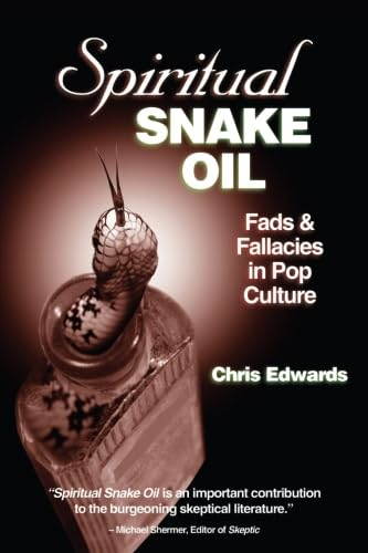 Spiritual Snake Oil: Fads & Fallacies in Pop Culture