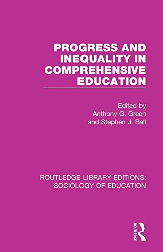 Progress and Inequality in Comprehensive Education (Routledge Library Editions: Sociology of Education)
