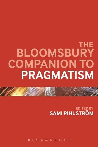 The Bloomsbury Companion to Pragmatism (Bloomsbury Companions)