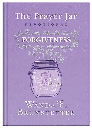 The Prayer Jar Devotional:  Forgiveness