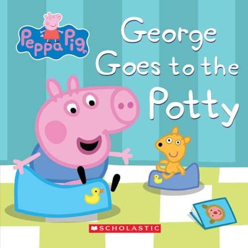 Peppa Pig: George Goes to the Potty [Board book]