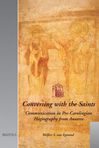 Communication and Tradition in the Early Medieval Hagiography of Auxerre