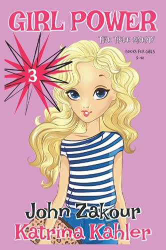GIRL POWER - Book 3: The True Enemy - Books for Girls 9-12 (Girl Power)