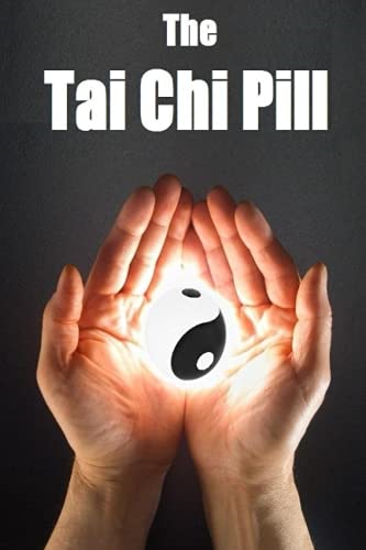The Tai Chi Pill