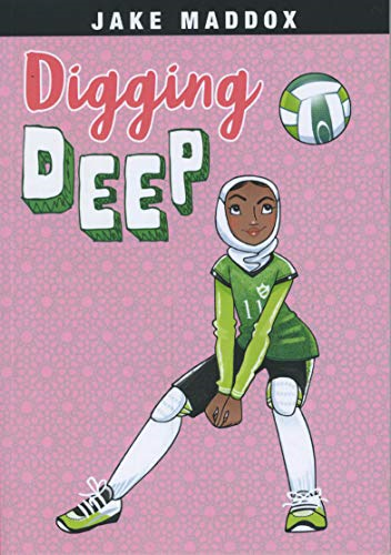 Digging Deep (Jake Maddox Girl Sports Stories)