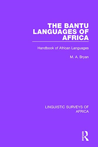 The Bantu Languages of Africa: Handbook of African Languages (Linguistic Surveys of Africa)