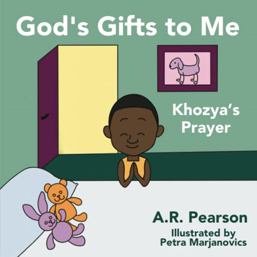 God's Gifts To Me: Khozya's Prayer