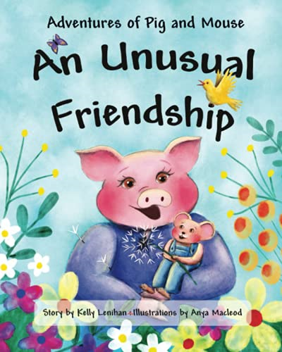 Adventures of Pig and Mouse: An Unusual Friendship
