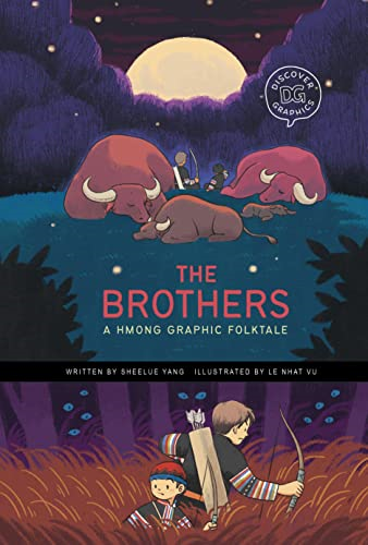 The Brothers: A Hmong Graphic Folktale (Discover Graphics: Global Folktales)