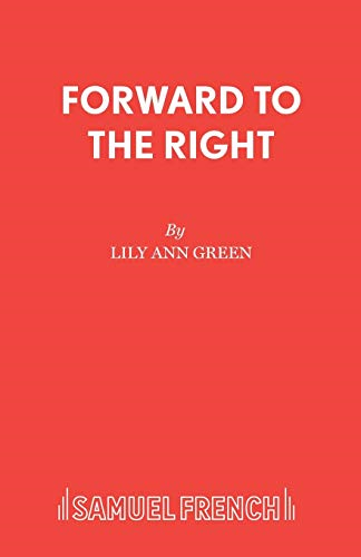Forward to the Right: A Play of Joan of Arc (Acting Edition S.)
