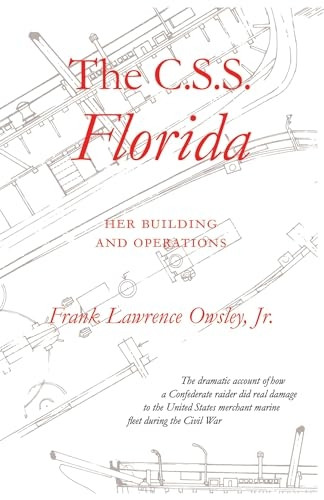 The C. S. S. Florida : Her Building and Operation