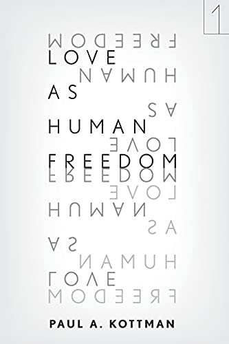 Love as Human Freedom