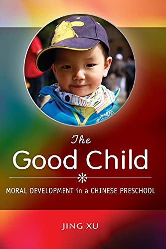 The Good Child: Moral Development in a Chinese Preschool