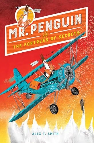 Mr. Penguin and the Fortress of Secrets (Mr. Penguin)