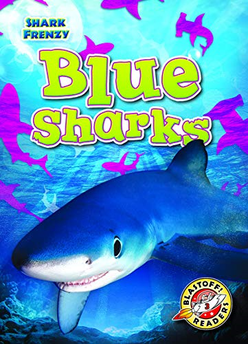 Blue Sharks - Blastoff! Readers: Shark Frenzy