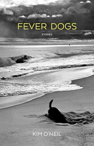 Fever Dogs: Stories