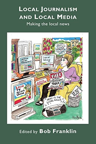 Local Journalism and Local Media