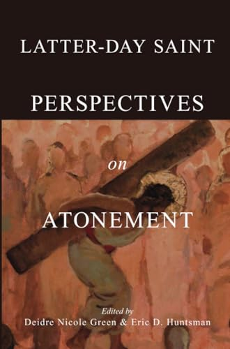 Latter-day Saint  Perspectives on Atonement