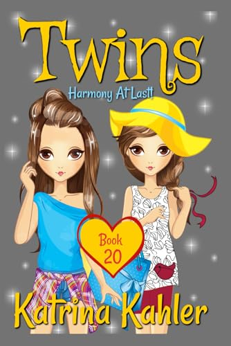 Twins - Book 20: Harmony At Last (Books for Girls - Twins)