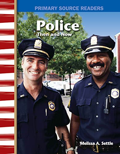 Teacher Created Materials 9372 Police Officers Then and Now