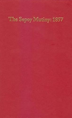 The Sepoy Mutiny: 1857: An Annotated Checklist of English Language Books