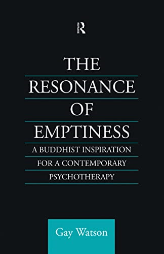 The Resonance of Emptiness: A Buddhist Inspiration for Contemporary Psychotherapy