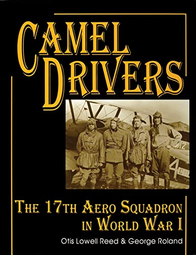 CAMEL DRIVERS: 17th Aero Squadron in World War I (Schiffer Military/Aviation History)