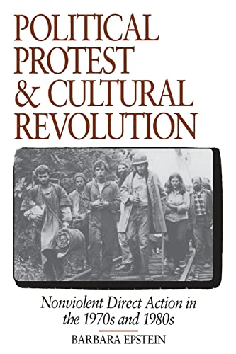 Political Protest and Cultural Revolution - Nonviolent Direct Action in the 1970s and 1980s