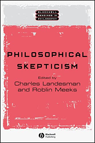 Philosophical Skepticism (Blackwell Readings in Philosophy)