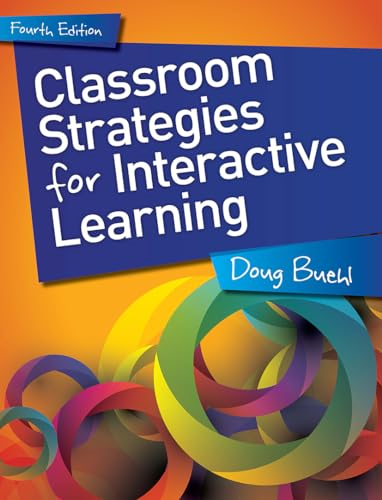 Classroom Strategies for Interactive Learning, 4th Edition