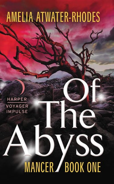 Of the Abyss: Mancer: Book One (Mancer Trilogy)