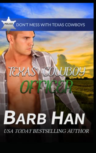 Texas Cowboy Officer (Don't Mess with Texas Cowboys)