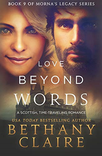Love Beyond Words: A Scottish, Time Travel Romance (Morna's Legacy)