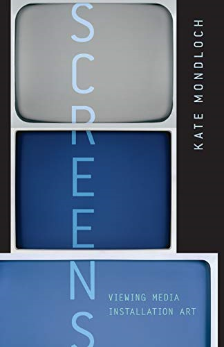 Screens: Viewing Media Installation Art: 30
