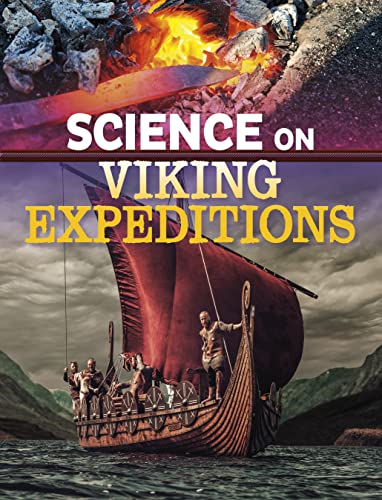 Science on Viking Expeditions (Science of History The)