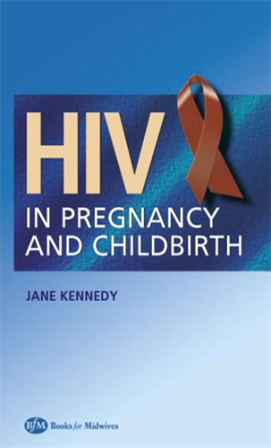HIV In Pregnancy and Childbirth