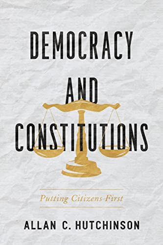 Democracy and Constitutions: Putting Citizens First (UTP Insights)
