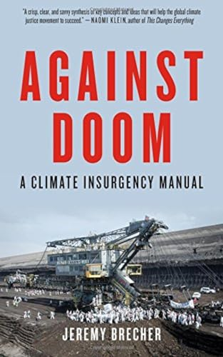 Against Doom: A Climate Insurgency Manual
